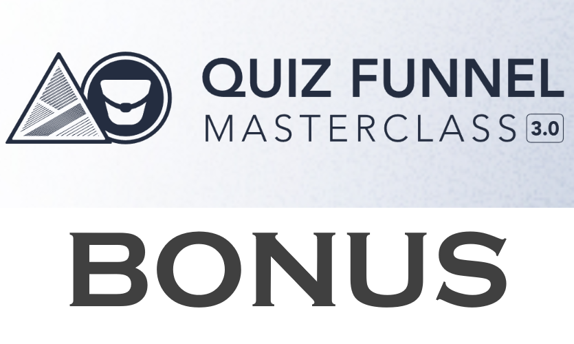 Quiz Funnel Masterclass bonus